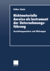 Nichtmaterielle Anreize als Instrument der Unternehmungsfuhrung : Gestaltungsansatze und Wirkungen - eBook