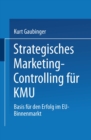 Strategisches Marketing-Controlling fur KMU : Basis fur den Erfolg im EU-Binnenmarkt - eBook