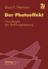 Der Photoeffekt : Grundlagen der Strahlungsmessung - eBook
