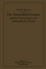 Die Integralgleichungen und ihre Anwendungen in der Mathematischen Physik : Vorlesungen an der Universitat zu Breslau - eBook