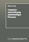 Computerunterstutzung arbeitsteiliger Prozesse : Konzipierung eines Koordinationssystems fur die Buroarbeit - eBook