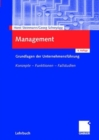Management : Grundlagen der Unternehmensfuhrung Konzepte - Funktionen - Fallstudien - Book