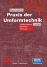 Praxis der Umformtechnik : Arbeitsverfahren, Maschinen, Werkzeuge - eBook