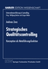 Strategisches Qualitatscontrolling : Konzeption als Metafuhrungsfunktion - eBook