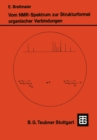 Vom NMR-Spektrum zur Strukturformel Organischer Verbindungen : Ein kurzes Praktikum der NMR-Spektroskopie - eBook