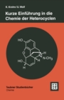 Kurze Einfuhrung in die Chemie der Heterocyclen - eBook