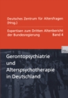 Gerontopsychiatrie und Alterspsychotherapie in Deutschland : Expertisen zum Dritten Altenbericht der Bundesregierung - Band IV - eBook