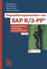 Dispositionsparameter von SAP R/3-PP(R) : Einstellhinweise, Wirkungen, Nebenwirkungen - eBook