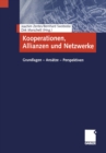 Kooperationen, Allianzen und Netzwerke : Grundlagen - Ansatze - Perspektiven - eBook