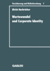 Wertewandel und Corporate Identity : Perspektiven eines gesellschaftsorientierten Marketing von Versicherungsunternehmen - eBook