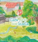 Clara und die bose Gisela - eBook