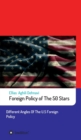 Foreign Policy of The 50 Stars : Different Angles of The U.S Foreign Policy - eBook