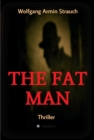 The fat man : Thriller - eBook