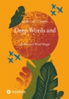 Deep Words and Epiphanies : Haikus and Word Magic - eBook