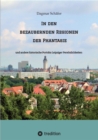 In den bezaubernden Regionen der Phantasie : und andere historische Portrats Leipziger Personlichkeiten. Sechzehn beruhmte oder auch vergessene kluge Kopfe des 18. bis 20. Jahrhunderts werden vorgeste - eBook