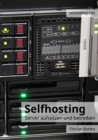 Selfhosting : Server aufsetzen und betreiben - eBook