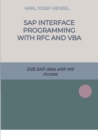 SAP interface programming with RFC and VBA : Edit SAP data with MS Access - eBook