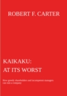 Kaikaku - at its worst : How greedy shareholders and incompetent managers can ruin a company - eBook