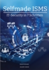 Selfmade ISMS : IT-Security in 7 Schritten - eBook