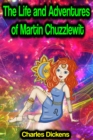 The Life and Adventures of Martin Chuzzlewit - eBook