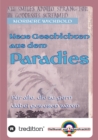 Neue Geschichten aus dem Paradies : Fur alle, die zu gerne dabei gewesen waren - eBook