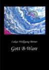 Gott B-Ware : Ein Transgender-Briefroman via Flaschenpost - eBook