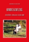 Kindesentzug : Zerstorte Familien in der DDR - eBook