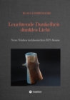 Leuchtende Dunkelheit - dunkles Licht : Neue Teishos zu klassischen  ZEN-Koans - eBook
