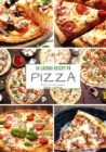 50 lackra recept pa pizza : Ratter for alla smaker - eBook