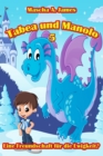 Tabea und Manolo 5 : Eine Freundschaft fur die Ewigkeit? - eBook