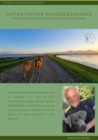 Autoritative Hundeerziehung, Hundeerziehung, Hund. Probleme : Der Hund und das Problem mit der falschverstandenen Liebe - eBook
