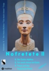 Nofretete / Nefertiti II : Osiris-Mythos & Tut-anch-Amun & Troja - eBook