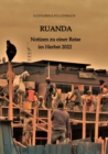 RUANDA : Notizen zu einer Reise im Herbst 2022 - eBook