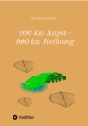 900 km Angst - 900 km Hoffnung : Die Geschichte einer jungen Frau vor dem Hintergrund des 2. Weltkriegs. - eBook