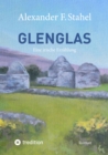 Glenglas - Reise in die Vergangenheit : Eine irische Erzahlung - eBook