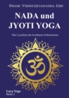 Nada und Jyoti Yoga : Das Leuchten der kostbaren Geheimnisse - eBook