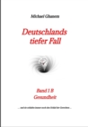 Deutschlands tiefer Fall : Band 1B Gesundheit : Das Gesundheitssystem / Covid 19 - eBook
