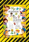 MEGA MALBUCH - SOMMER - URLAUB - MOTORBOOT - JETSKI - SPORT - SCHWIMMEN - WANDERN - MEER - FAMILIE - KINDER - SPASS : SOMMER - eBook