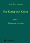 Fur Konig und Kaiser : Widar von Leineburg - eBook