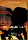Kampf um Or : Die Abartigen, Band 4 - eBook