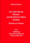 Der tiefe Fall des Westens und die bitteren Tranen Europas : Teil1 - Einfuhrung - Eine Kritische Bilanz des Westens 1949-2023 - eBook