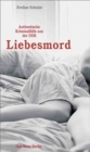 Liebesmord : Authentische Kriminalfalle aus der DDR - eBook