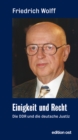 Einigkeit und Recht : Die DDR und die deutsche Justiz - eBook