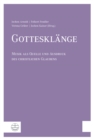 Gottesklange : Musik als Quelle und Ausdruck des christlichen Glaubens - eBook