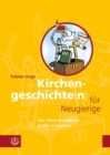 Kirchengeschichte(n) fur Neugierige : Das kleine Handbuch groer Ereignisse - eBook