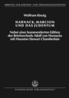 Harnack, Marcion und das Judentum : Nebst einer kommentierten Edition des Briefwechsels Adolf von Harnacks mit Houston Stewart Chamberlain - eBook
