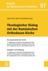 Theologischer Dialog mit der Rumanischen Orthodoxen Kirche : Die Apostolizitat der Kirche / Heiligkeit und Heiligung - eBook
