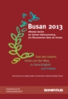 'Gott des Lebens, weise uns den Weg zu Gerechtigkeit und Frieden' : Busan 2013. Offizieller Bericht der Zehnten Vollversammlung des Okumenischen Rates der Kirchen - eBook