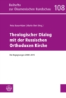 Theologischer Dialog mit der Russischen Orthodoxen Kirche : Die Begegnungen 2008-2015 - eBook