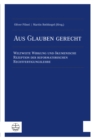 Aus Glauben gerecht : Weltweite Wirkung und okumenische Rezeption der reformatorischen Rechtfertigungslehre - eBook